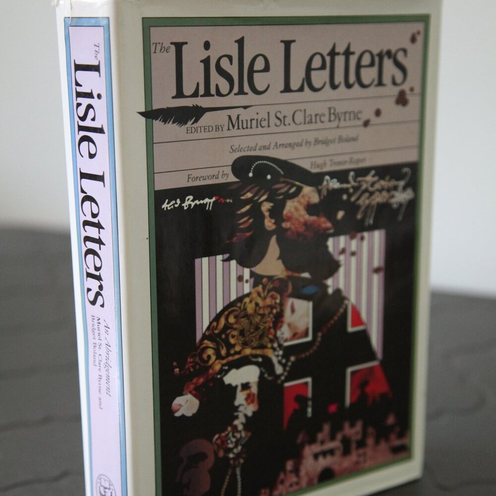 The Lisle Letters Edited by Muriel St. Claire Byrne